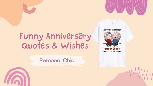Funny Anniversary Quotes & Wishes for Couples to Keep The Love Alive