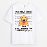 0898AUK1 Personalised T shirt Gifts Stalker Dog Lovers