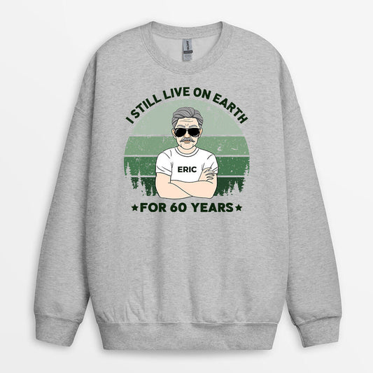 1238WUK1 personalised live on earth for 60 years sweatshirt