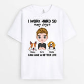 2054AUK1 personalised i work hard so my beloved dog dogs can have a better life t shirt