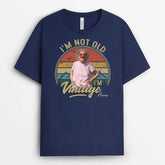 2267AUK2 personalised im not old im just vintage t shirt