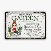 2679EUK2 and into the garden i go custom design metal signs gifts for garden lovers