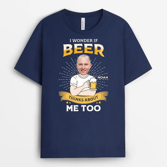 2681AUK2 i wonder if beer thinks about me too personalised t shirt printing for men
