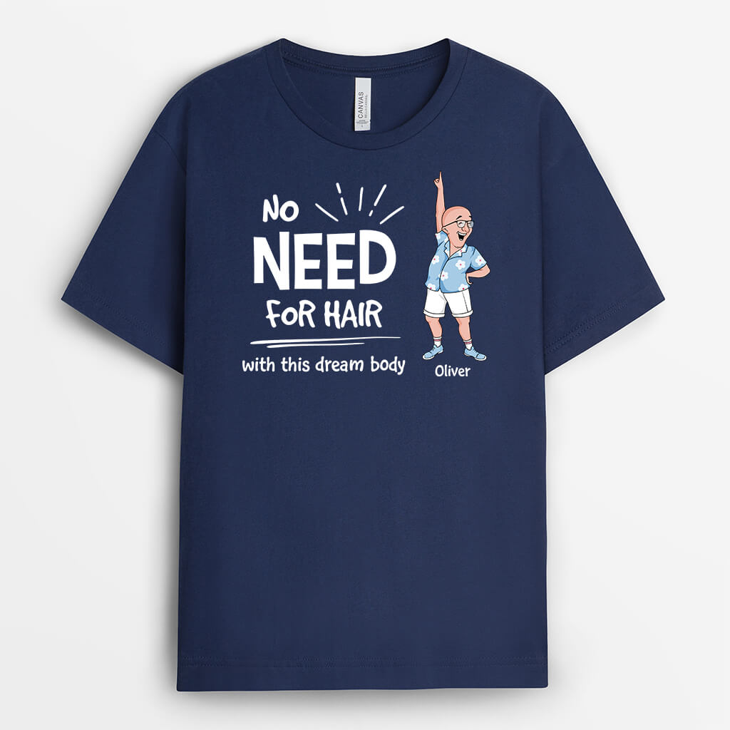 2683AUK2 no need for hair with this dream body personalised shirts for men