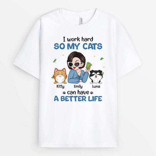 2775AUK1 i work hard t shirt personalised cat mom presents_963f8acf c603 4fe7 90aa 55de4746ec59
