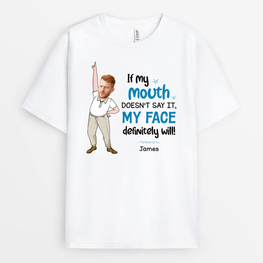 2789AUK1 if my mouth doesnt t shirt funny personalised gifts for him