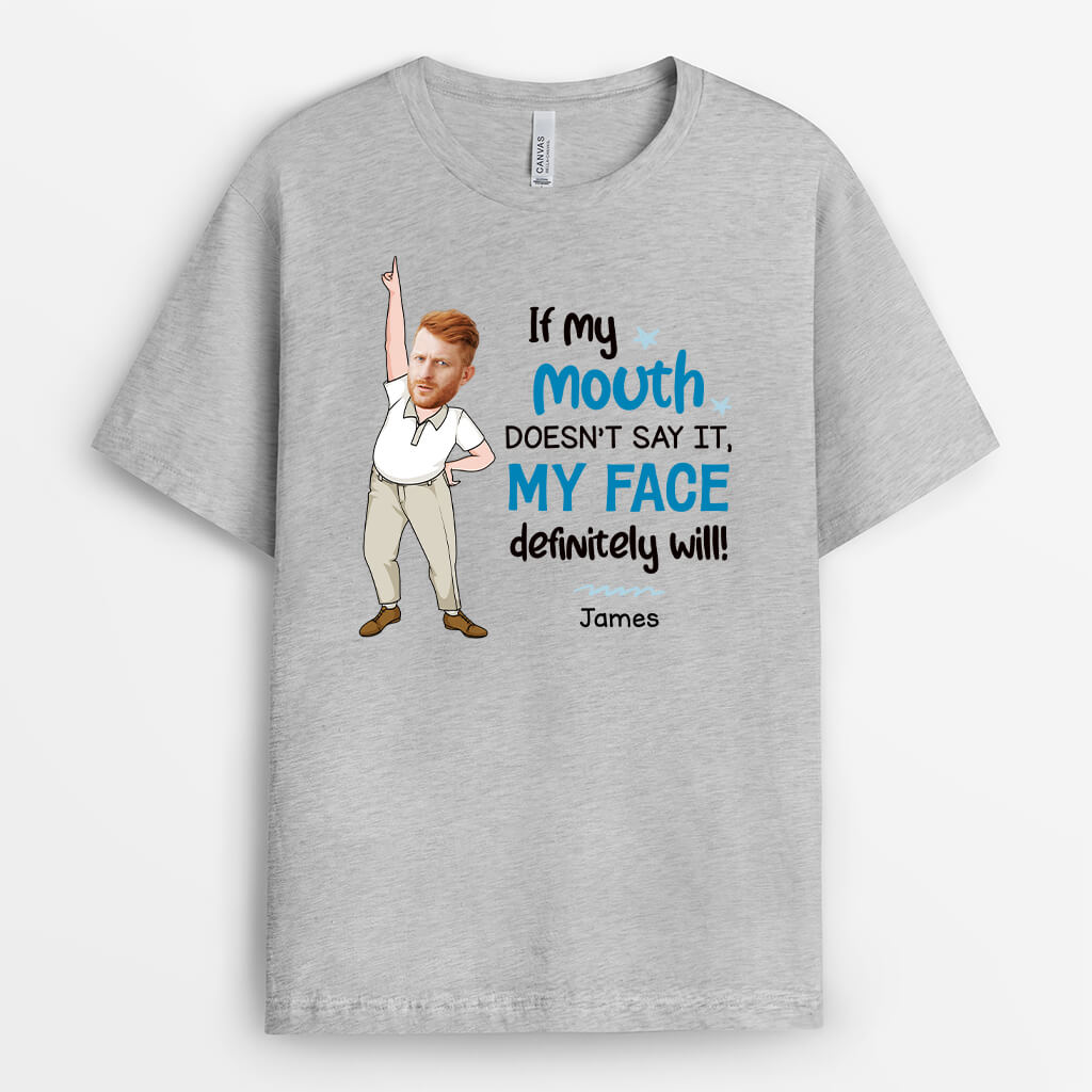 2789AUK2 if my mouth doesnt say it funny t shirt personalised gifts for her