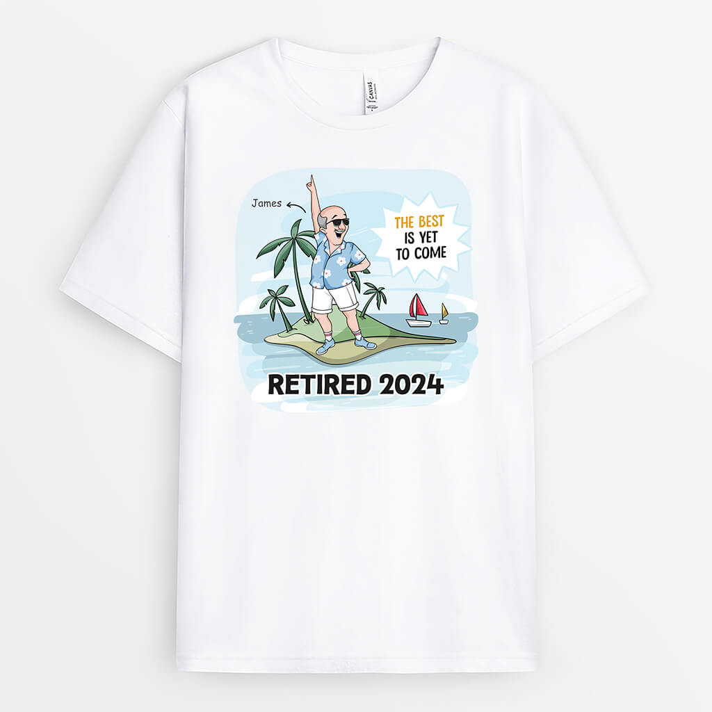 2824AUK1 the best is yet to come man t shirt funny personalised retirement gifts