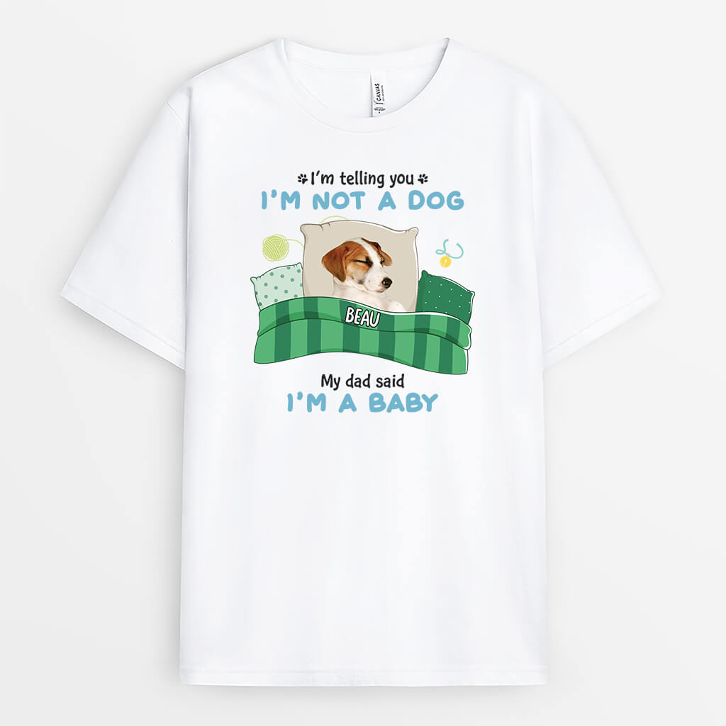 2853AUK1 im telling you im not a dog t shirt personalised gifts for dog owners