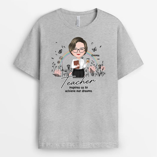 2921AUK2 teacher inspires us to achieve our dreams t shirt custom gifts for her