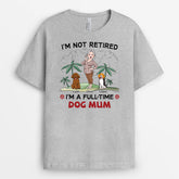 2986AUK2 im not retired personalised gifts for dog mum