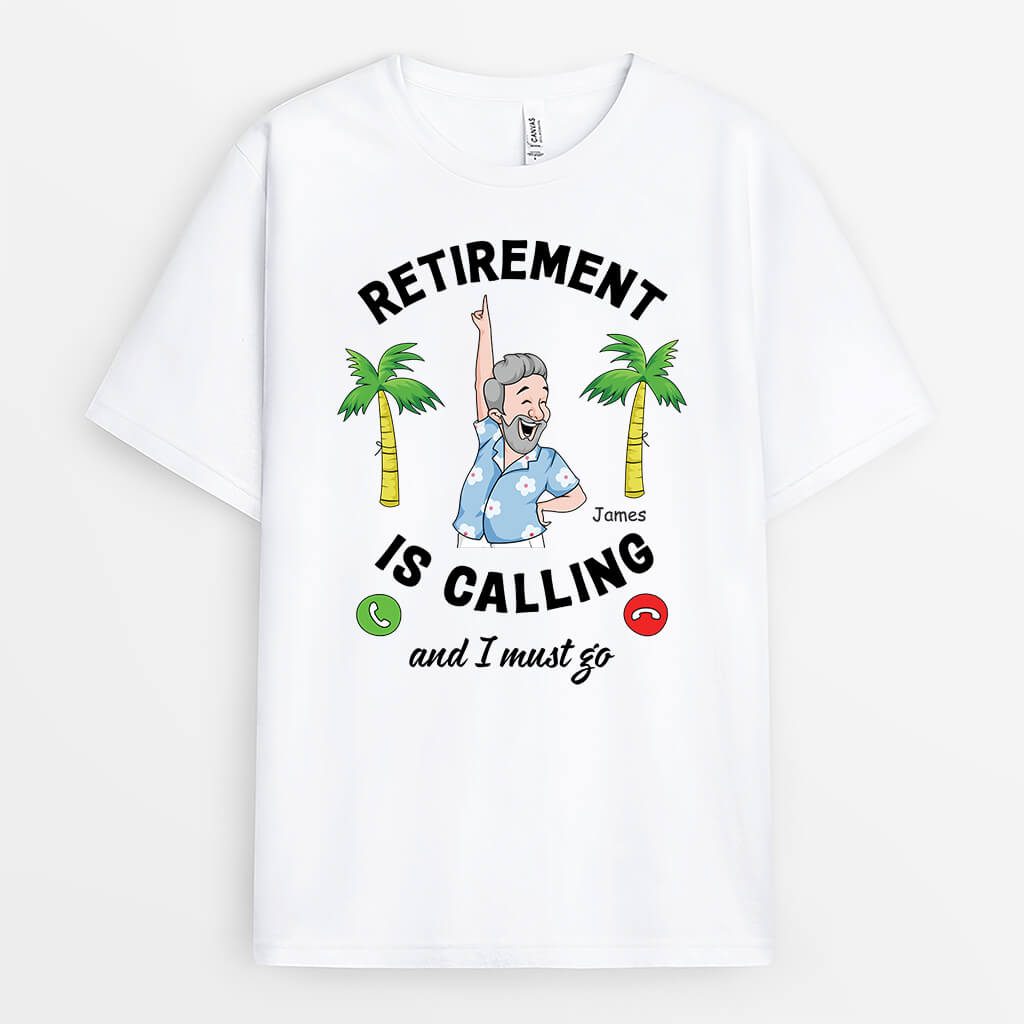 3138AUK1 retirement is calling t shirt personalised gifts for male