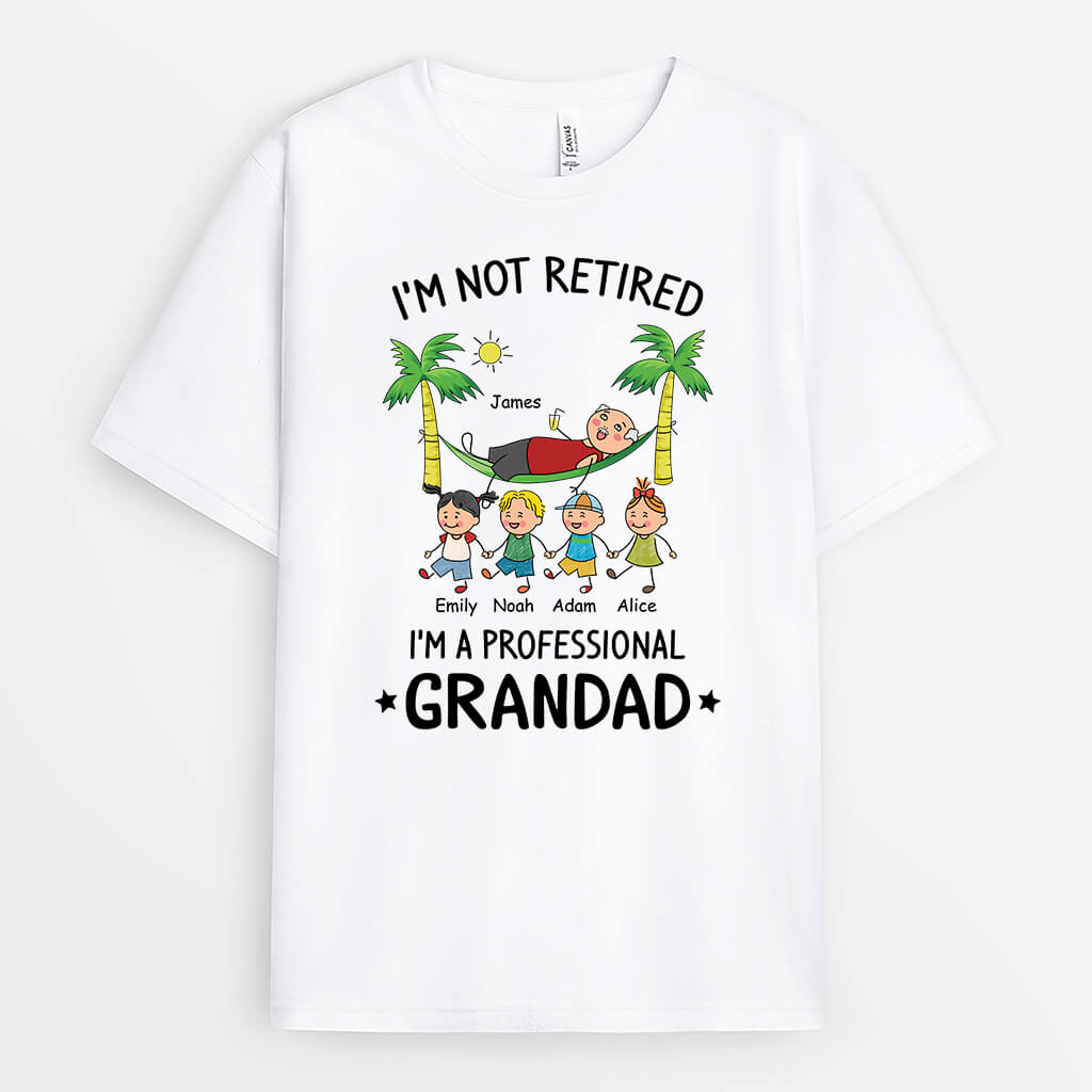 3139AUK1 im not retired im a professional grandad customised t shirts for grandad