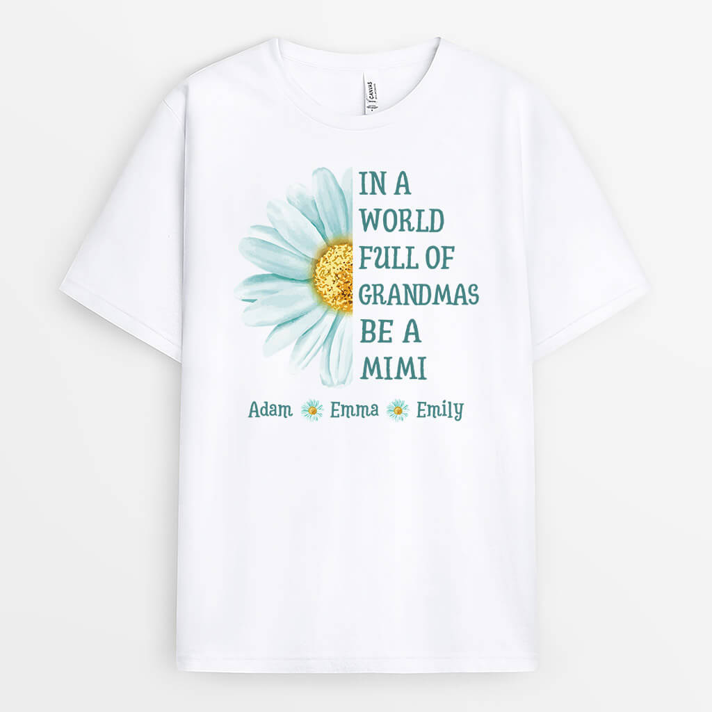 3210AUK1 in the world full of grandmas be a mimi t shirt personalised present ideas for grandma