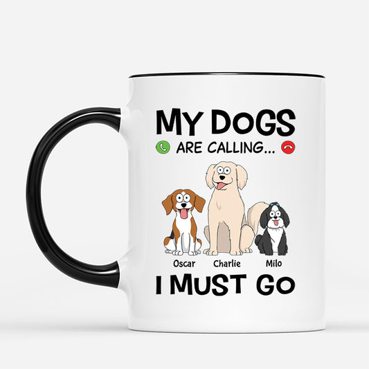 3482MUK2 funny my dogs are calling i must go mug personalised gifts for dog lovers
