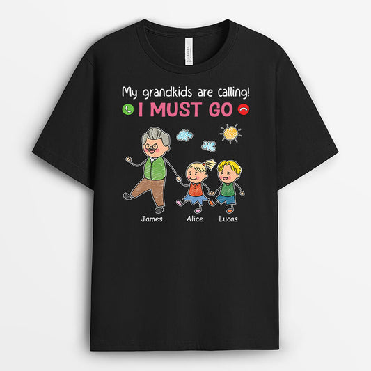 3483AUK1 my grandkids are calling i must go t shirt personalised gifts for grandad