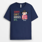 3544AUK2 sorry cant horses bye t shirt personalised gifts for horse owners