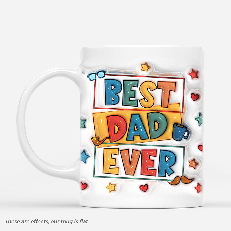 3613MUK1 best dad ever 3d mug personalised gifts for father_e2a0a976 811c 428e 80f3 88ef6757ba59