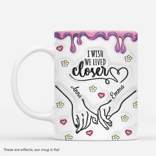 3636MUK1 i wish we lived closer 3d inflated effect mug personalised friend gifts