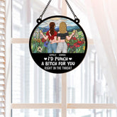3810UUS2 id punch a btch for you personalized window hanging suncatcher ornament personalized best friends gifts 3810U3H8F