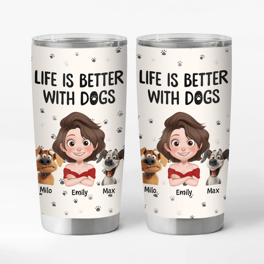 3903TUS1 custom gifts for dog owners life is better with dogs 20oz tumbler_ 3903T5N0C_1
