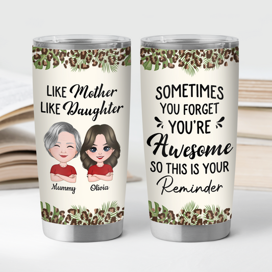 4133TUS2 custom 20oz tumblers gifts for mom like mother like daughter 4133T6T8A