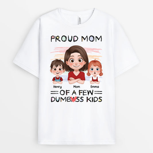 4137AUS1 personalized mom shirts_ proud mom of a few dumbass kids 4137AKQ0A