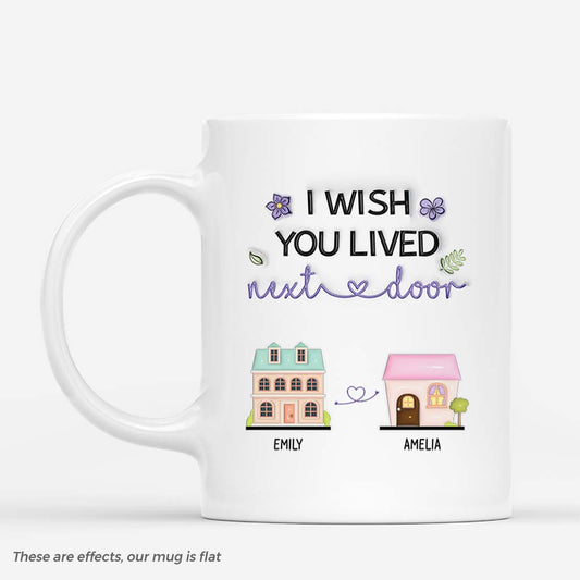 4187MUS1 3d printing effect custom friend gifts i wish you lived next door mug_ 4187M5Q5F