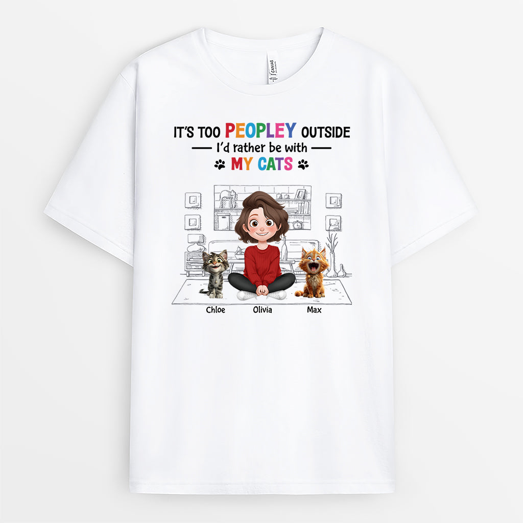 4285AUS1 custom cat shirts for humans its too peopley outside_ shirt 4285AKK0D