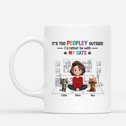 4285MUS1 funny cat mug personalized its too peopley outside_ mug 4285MKK0D