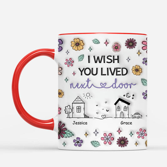 4394MUS2 3d printing effect personalized friend gifts i wish you lived next door mug 4394M