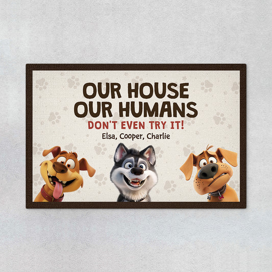 4438DUS1 custom dog doormat funny dog gifts our house our humans 4438D