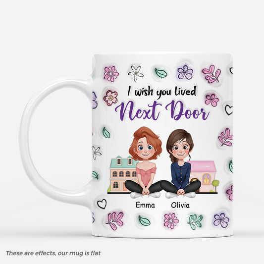 4440MUS1 3d printing effect personalized gifts for female friends i wish you lived next door mug 4440M5Q0F_f06719c1 f03c 4118 9bae fd25d7fc8fcd