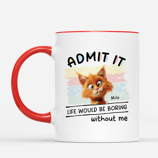 4624MUS2 personalized cat mug admit it life would be boring without us 4624M8YND