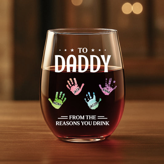5189IUS1 personalized wine glass to dad from the reasons you drink 5189I8MNB