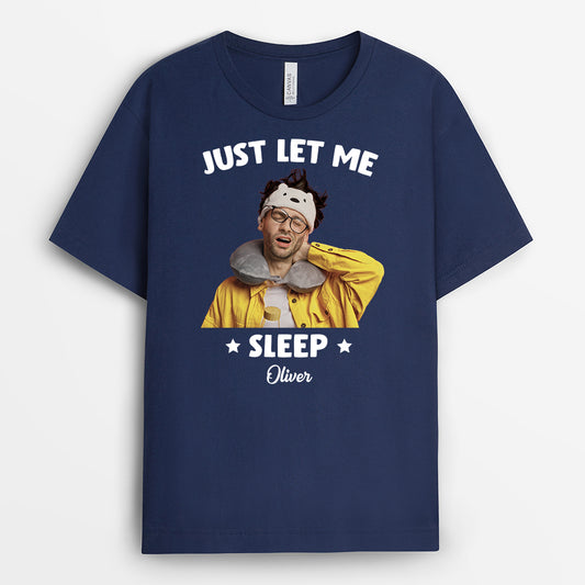5490AUS2 funny personalized gifts let me sleep shirt 5490A6VCA