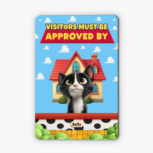 6126EUS2 metal visitors must be approved by the cat sign custom cat lover gifts 6126EKMZD