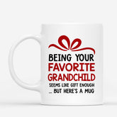 6558MUS2 being your favorite grandchild seems like gift enough mug custom grandparent gifts 6558M6TAB