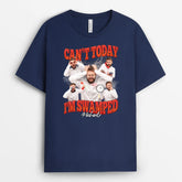 6910AUS2 cant today im swamped shirt_ with photo funny personalized gifts for him her 6910A8VMA