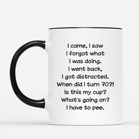 6911MUS2 i came i saw i forgot what i was doing_ mug funny personalized gifts 6911M8QMB