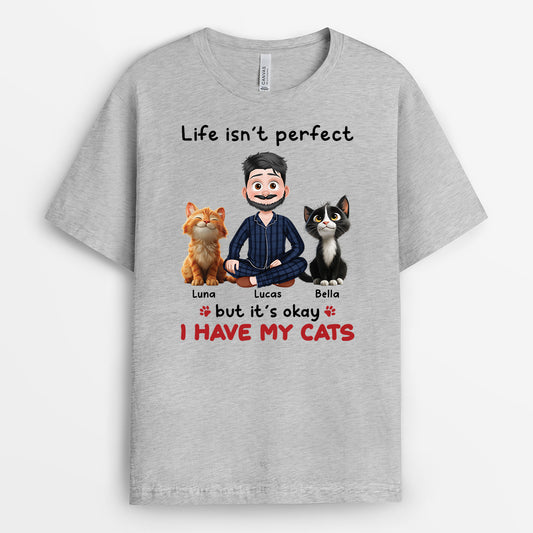 6958AUS2 custom cat shirts for humans life isn_t perfect but it_s okay i have my cat 6958A3YZD