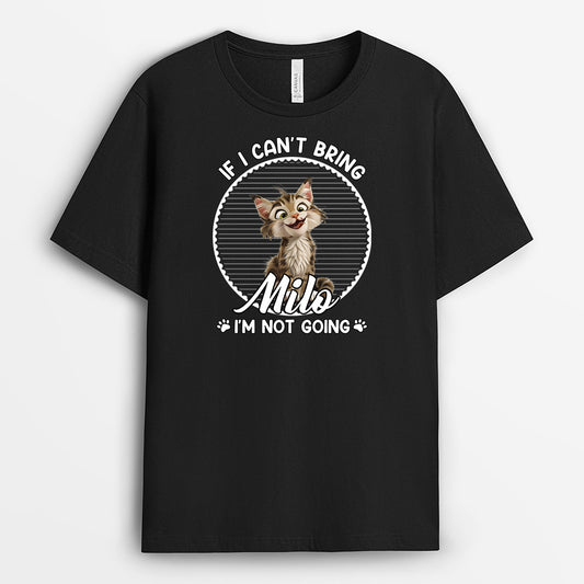6979AUS1 custom cat shirts for humans if i cant bring my cat im not going 6979A6LQD_1
