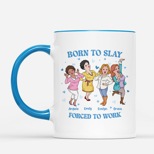 6993MUS1 born to slay force to work mug personalized gifts for coworkers 6993M86QO2