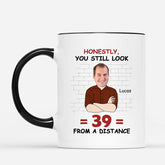 7142MUS1 honestly you still look 29 from a distance mug custom birthday gifts 7142MKLWA_2