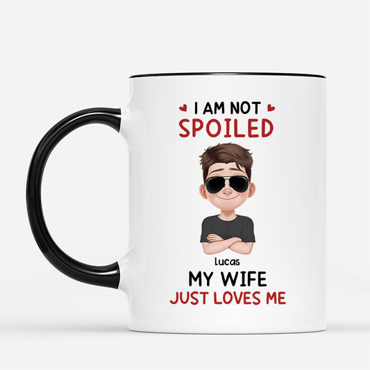 7520MUS2 im not spoiled my husband just loves me_ mug custom couple gifts 7520MCQZG_467955aa 4608 49c9 950d b1d6f773a31a