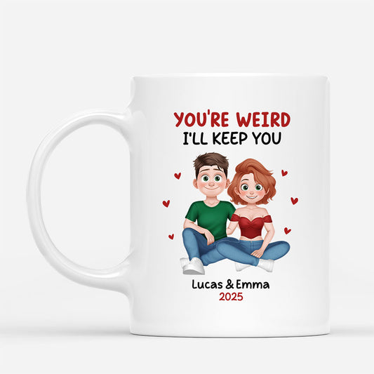 7535MUS1 personalized mugs for couples youre weird ill keep you 7535MCVCG