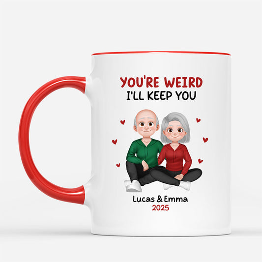 7535MUS2 personalized mugs for couples youre weird ill keep you 7535MCVCG