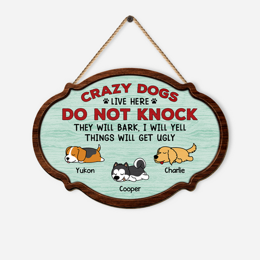 7772QUS1 wooden crazy dogs live here do not knock sign_ custom dog lover gifts 7772q6chd