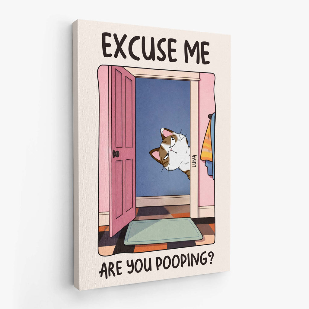 7926CUK2 personalised excuse me are you pooping_ canvas for cat lovers 7926cslnd