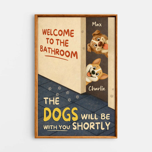 7974CUS1 welcome to the bathroom a dog will be with you canvas custom dog lover gifts 7974ccqmc